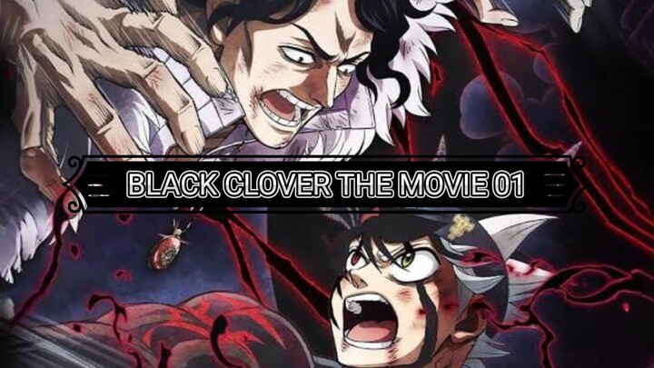 BLACK CLOVER THE MOVIE 01