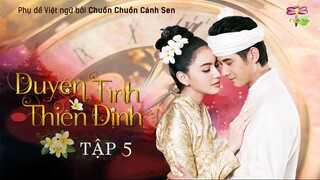 [Vietsub] Duyên Tình Thiên Định - Tập 5