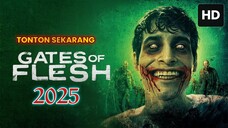 Gates of Flesh 2025 SUB INDO FULL HD