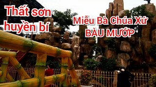 #24: THẤT SƠN HUYỀN BÍ - MIỄU BÀ CHÚA XỨ BÀU MƯỚP