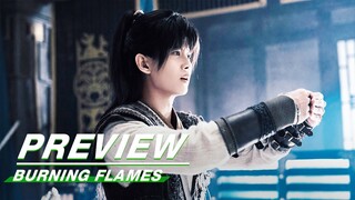 EP5 Preview:Wu Geng Gradually Adapts to Slave Life | Burning Flames | 烈焰 | iQIYI