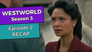 Westworld: Season 3 - Episode 2 RECAP