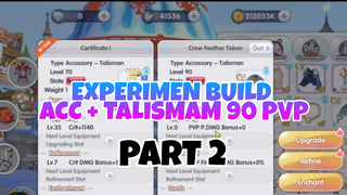 Eksperimen Nyobain Build Acc + Talisman 90 PVP Part 2 - Ragnarok X Next Generation