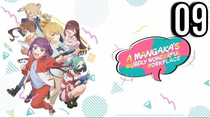 A Mangaka's Weirdly Wonderful Workplace Episode 9