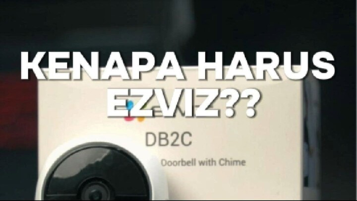 Emang Bedanya Apa Sih? Ini Alasan Kenapa Harus EZVIZ