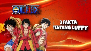 3 Fakta tentang luffy