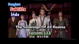 Indo Sub- The Sovereign of All Realms | Chapter 133