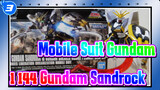 Mobile Suit Gundam
1/144 Gundam Sandrock_3
