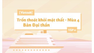 [Vietsub] Trốn Thoát Khỏi Mật Thất - Bản Đại Thần - Mùa 4 - Tập Giới Thiệu