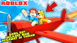 BANG BOY NAIK PESAWAT DAN BERMAIN SEPUASNYA DI ROBLOX