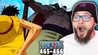 LUFFY ARRIVES!!!!!!!!! | ONE PIECE Ep 465-466 REACTION