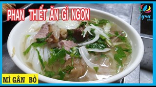 Quán Ăn Ngon Ở Phan Thiết |Món Ăn Phan Thiết | Mì Quảng |Mì Gân Bò