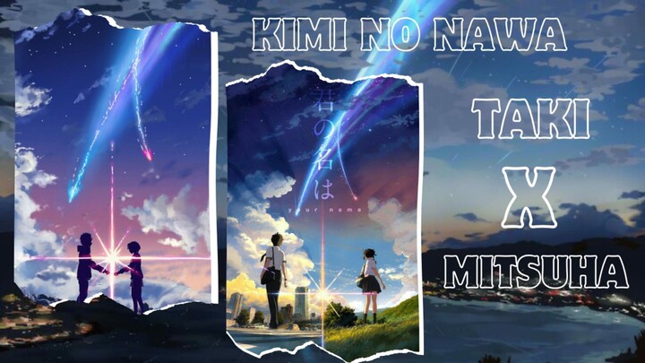 [AMV] TAKI X MITSUHA SCENE - KIMI NO NAWA