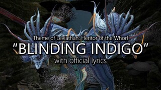 "Blinding Indigo" with Official Lyrics (Leviathan: Heritor of the Whorl Theme) | Final Fantasy XIV