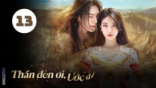 Tập 13 (END) - Lồng Tiếng| Thần Đèn Ơi, Ước Đi Genie - Make A Wish (Kim Woo Bin, Suzy, Kim Me Kyung)