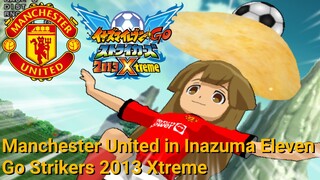 Manchester United in Inazuma Eleven Go Strikers 2013 Xtreme
