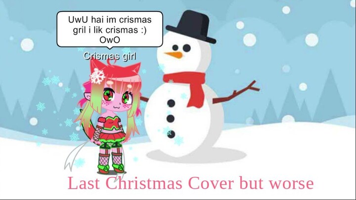 Last Christmas Cover But Worse