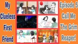 My Clueless First Friend! Episode 5: Call Me The Grim Reaper!!! 1080p! Summer Festival With Hino & T
