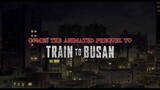 Seoul Station Trailer l Animated Prequel Of Train To Busan l