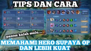 TIPS DAN CARA MEMAHAMI HERO BIAR OP DAN KUAT DI Mobile Legends