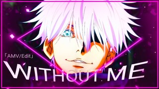 without me--GOJO --- [AMV/EDIT]...
