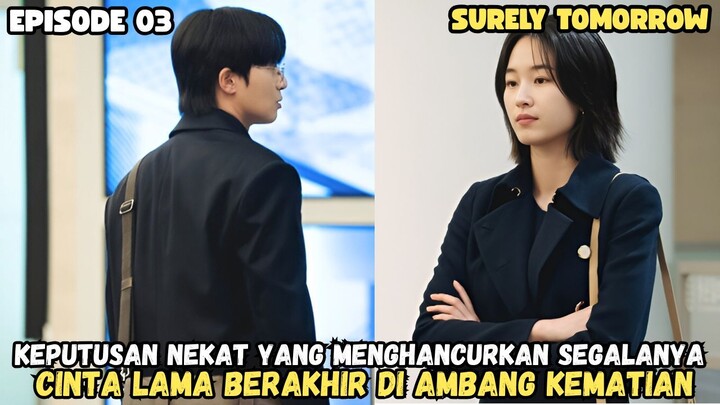 SURELY TOMMORROW EPISODE 3 SUB INDO