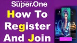 Superone How To Register I SuperOne Presentation I SuperOne How to earn