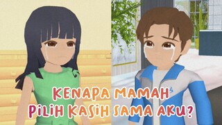 KENAPA MAMAH PILIH KASIH SAMA AKU? || DRAMA SAKURA SCHOOL SIMULATOR