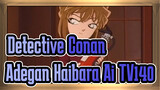 [Detective Conan|HD]|Adegan Haibara Ai TV140(150)SOS! Pesan dari Ayumi_A