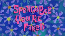 Spongebob you're fired s9 bahasa Indonesia