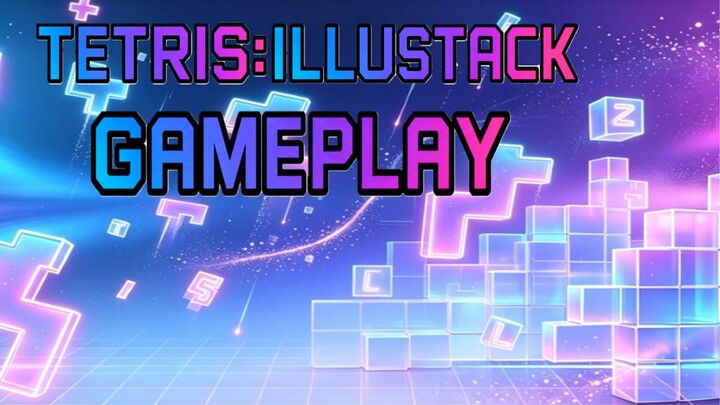 Tetris: Illustack Gameplay