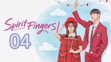 Spirit Finger Episode 04 (EngSub)