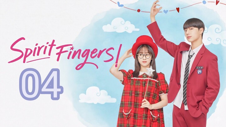Spirit Finger Episode 04 (EngSub)