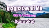 Ipagpatawad Mo - VST & Company (Karaoke)