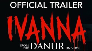 Official Trailer - IVANNA (Danur Universe) | Coming Soon