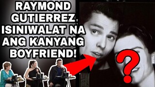 RAYMOND GUTIERREZ PINAKILALA NA ANG KANYANG BOYFRIEND! ANG MGA REAKSYON TINGNAN!