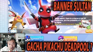 🔥🔥69X GACHA UNTUK DAPATKAN PIKACHU DEADPOOL [MEGA POKEMON BANNER] - POKEMON WORLD