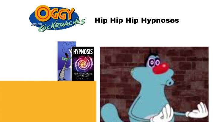 Oggy And The Cockroaches Hip Hip Hip Hypnoses