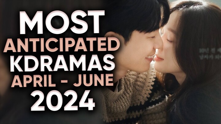 16 Most Anticipated Korean Dramas of 2024 (April - June) [Ft. HappySqueak]