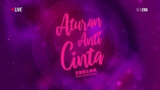 ATURAN ANTI CINTA - 20-06-2024