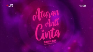 ATURAN ANTI CINTA - 20-06-2024