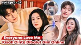 Everyone Love Me - Chinese Drama Sub Indo Full Episode 1 - 24