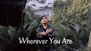 Wherever You Are