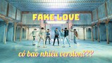 BTS Fake Love rốt cuộc có bao nhiêu version???