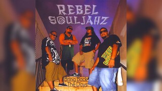 Rebel Souljahz - She's Mine