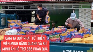 500 phần quà của sư Minh Ẩn và Phật tử thiền viện Minh Đăng Quang gởi đến khu cách ly phong tỏa.