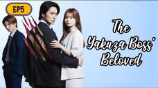 The Yakuza Boss' Beloved EP5 - English Sub