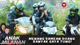 MENANG RAMEAN DOANG BANYAK GAYA TONG! - ANAK JALANAN 658