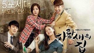 Bluebirds House ep 43 2015Kdrama (engsub) 720P Domestic, Romance, Comedy, Drama (ctto)