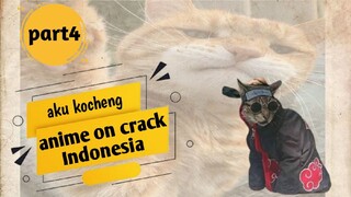 kocheng Konoha ni bozz senggol dong-anime on crack Indonesia part4